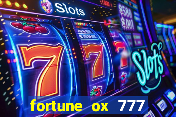 fortune ox 777 fortuna 77